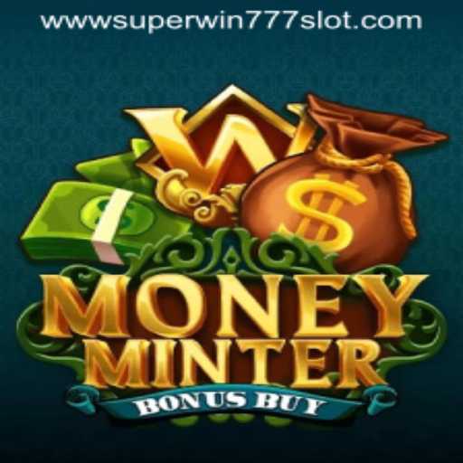 Exploring the Thrilling World of MoneyMinterBonusBuy and Super Win 777 Slot